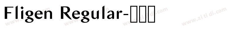 Fligen Regular字体转换 Fligen Regular字体转换